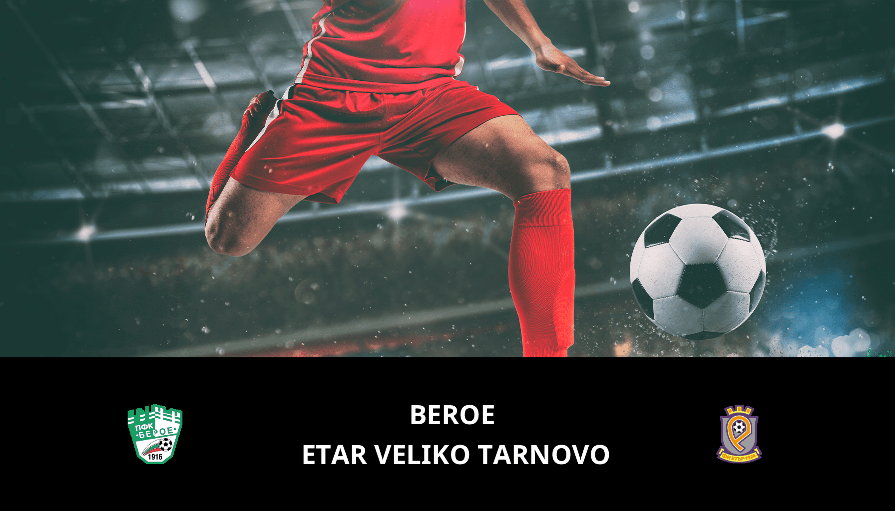 Previsione per Beroe VS Etar Veliko Tarnovo il 29/04/2024 Analysis of the match