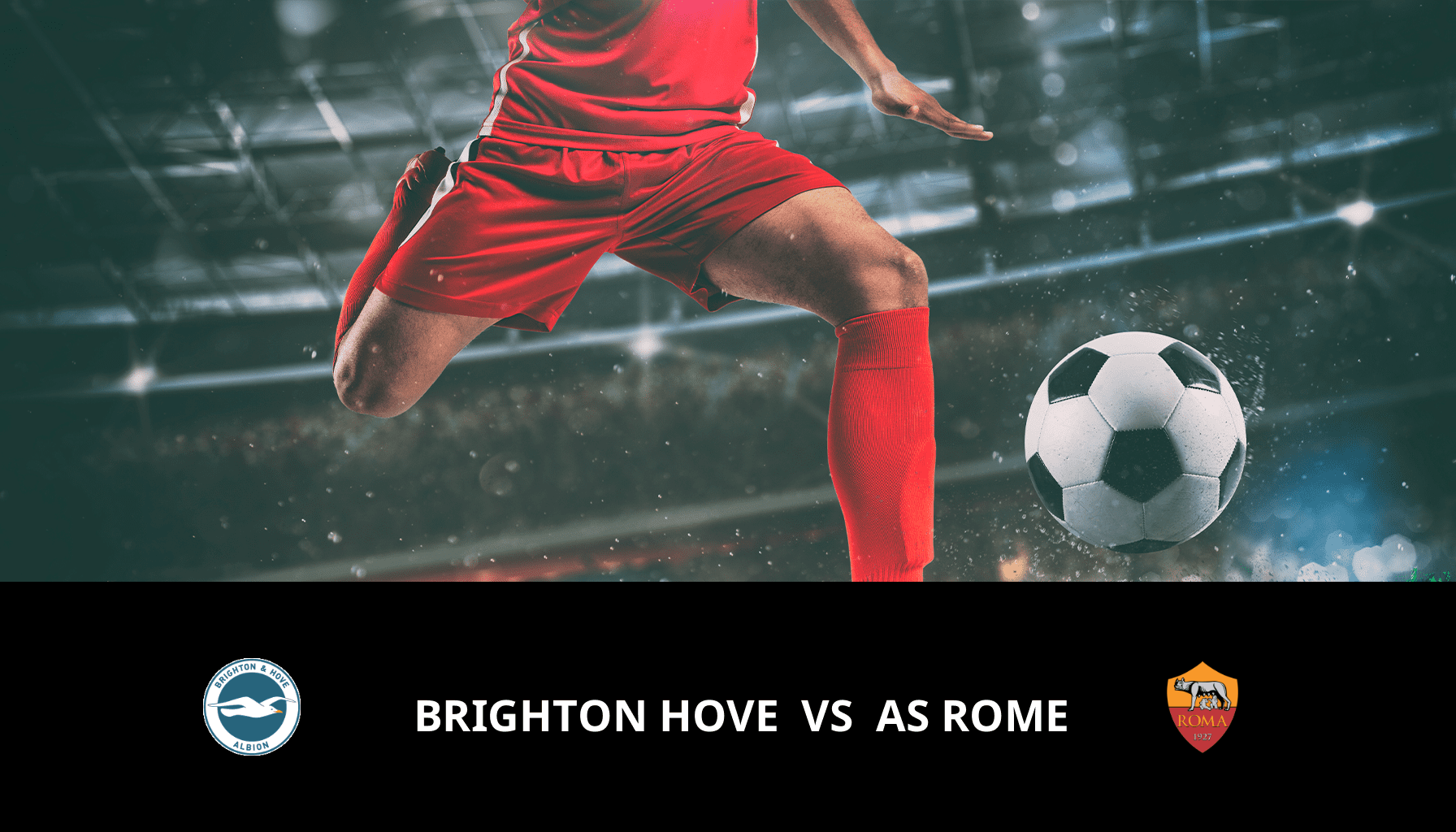 Previsione per Brighton Hove VS AS Roma il 14/03/2024 Analysis of the match