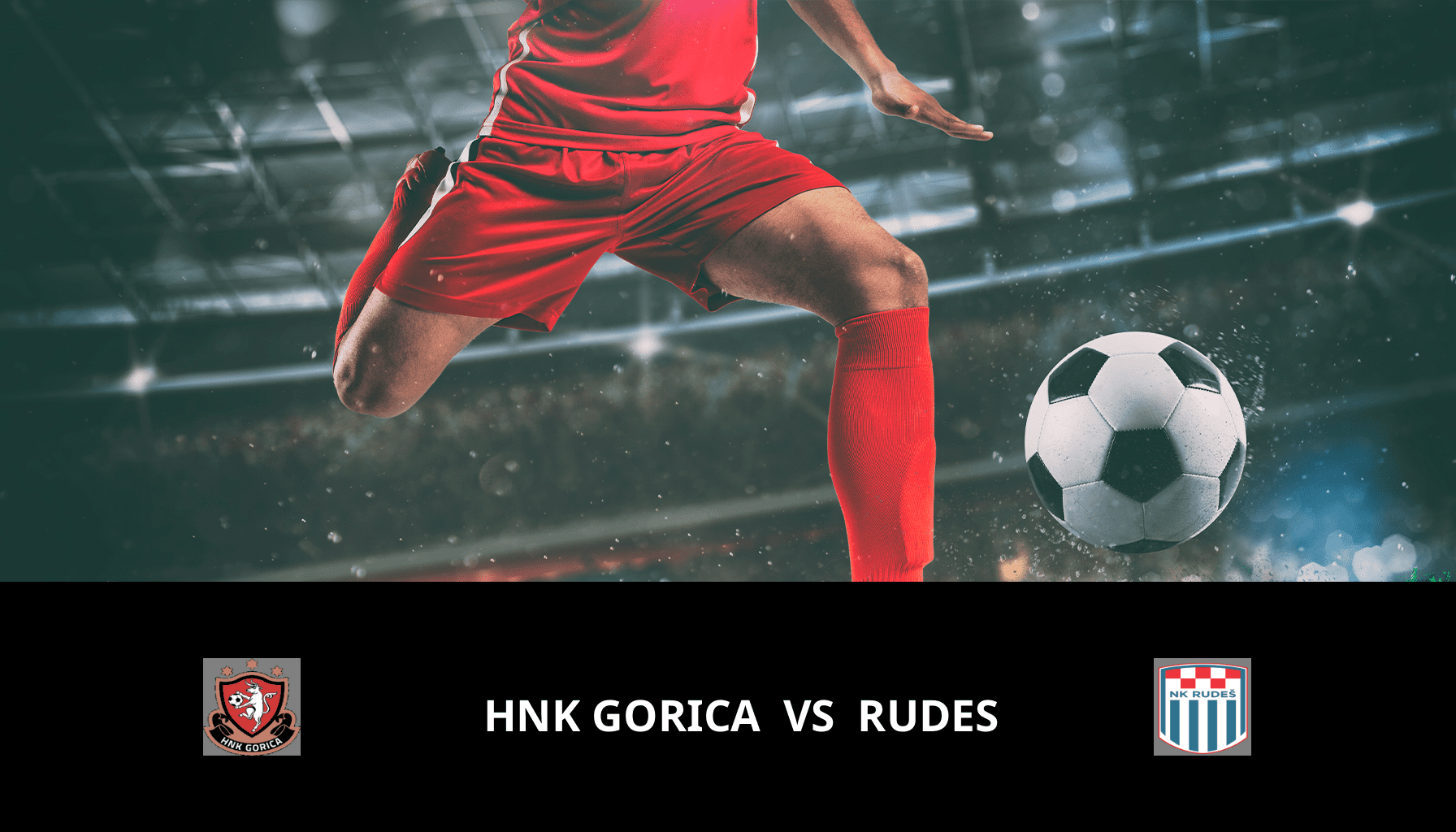 Previsione per HNK Gorica VS Rudes il 10/05/2024 Analysis of the match
