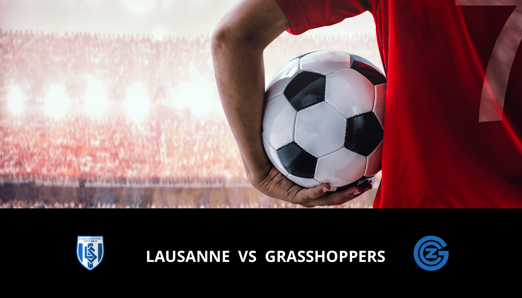 Previsione per Lausanne VS Grasshoppers il 21/05/2024 Analysis of the match