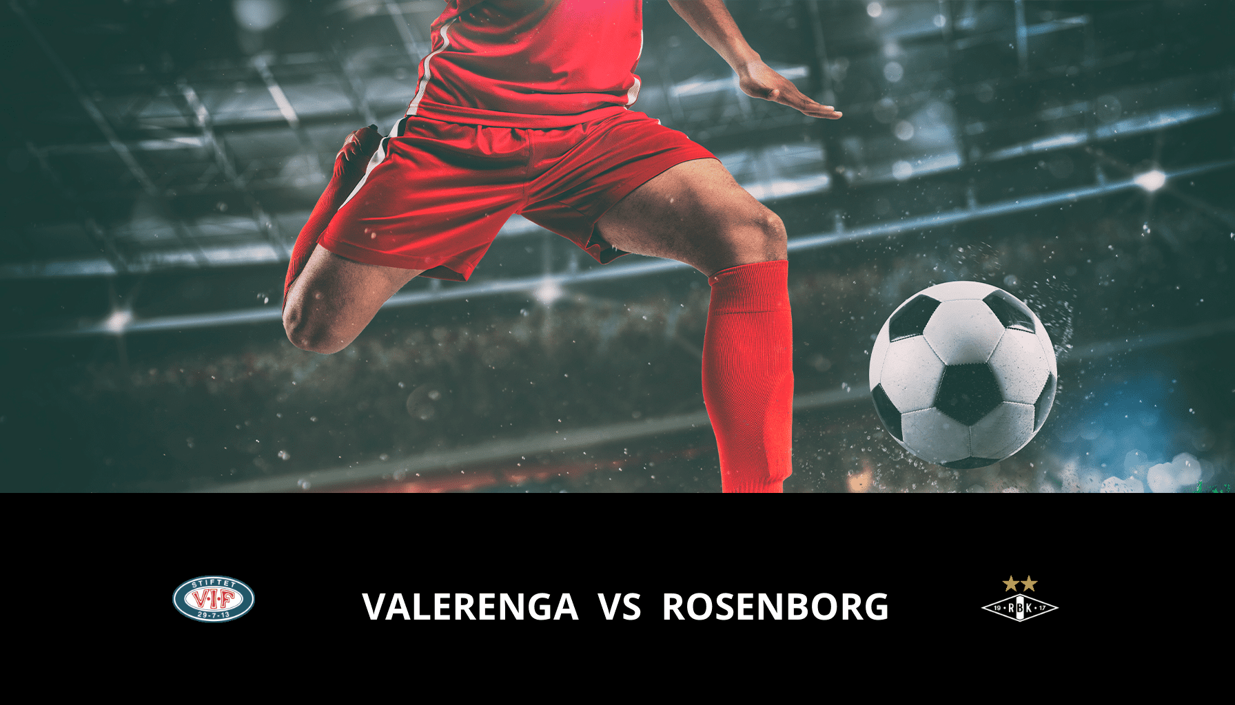 Previsione per Valerenga VS Rosenborg il 29/10/2023 Analysis of the match
