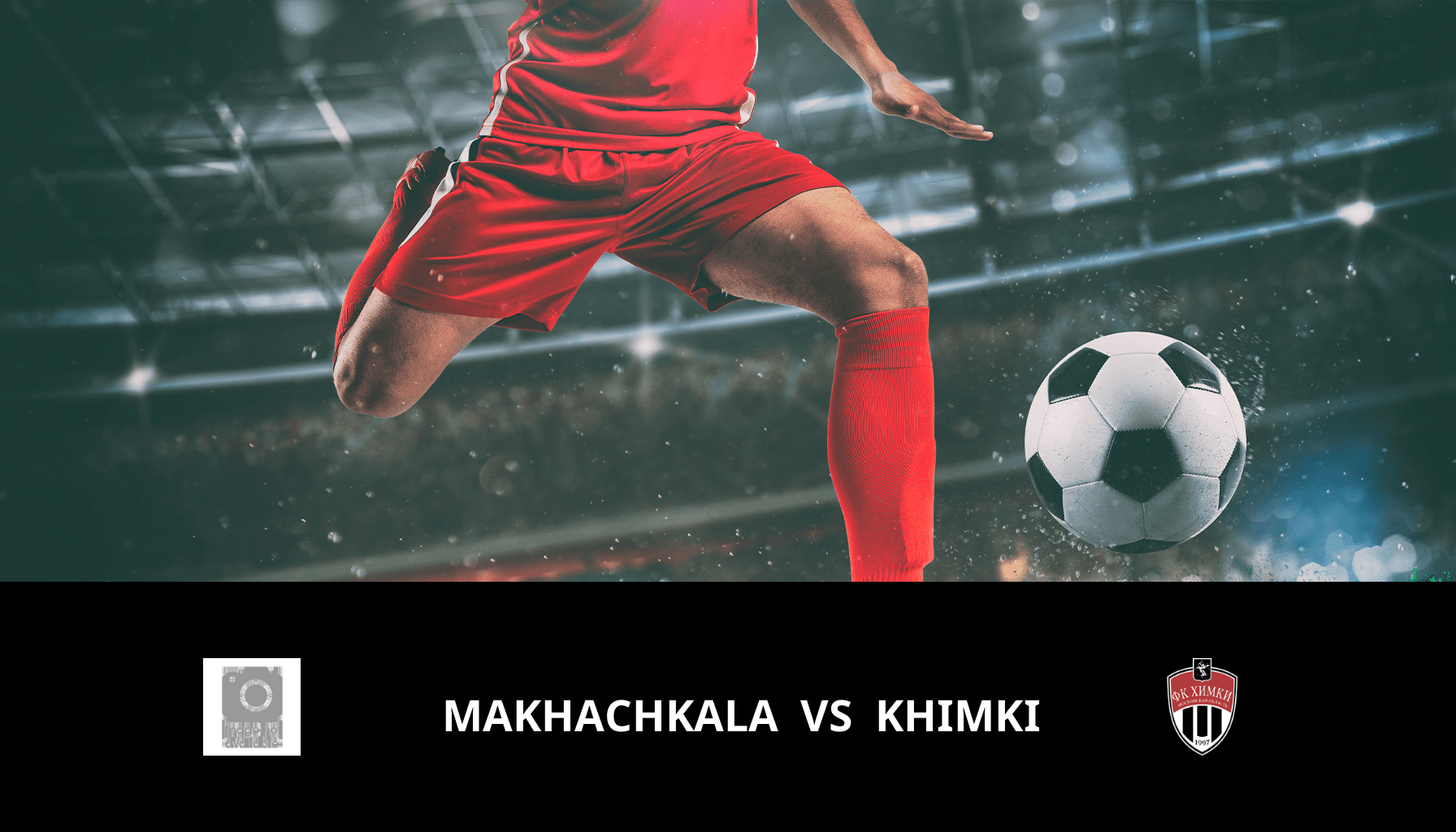 Previsione per Makhachkala VS Khimki il 08/05/2024 Analysis of the match